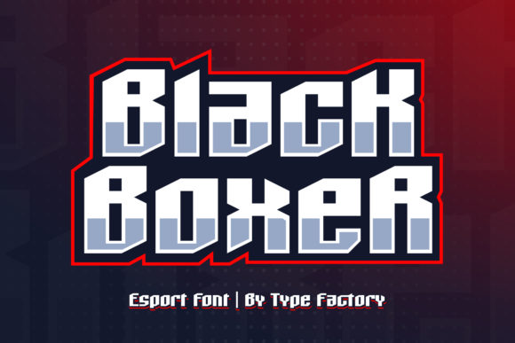 Black Boxer: The E-Sport Display Font