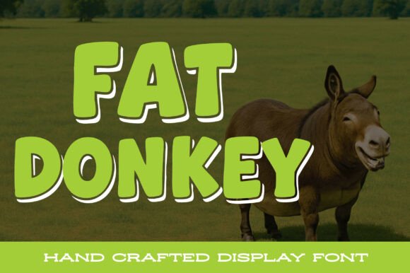 Fat Donkey: A Playful Display Font for Bold Branding