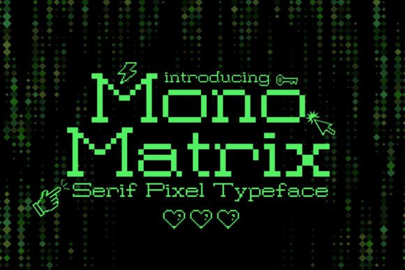 Mono Matrix: A Serif Pixel Font with Modern Sophistication